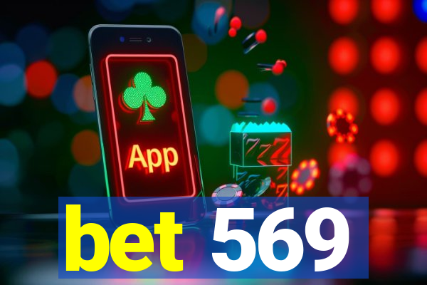 bet 569